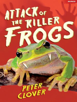 cover image of Attack of the Killer Frogs